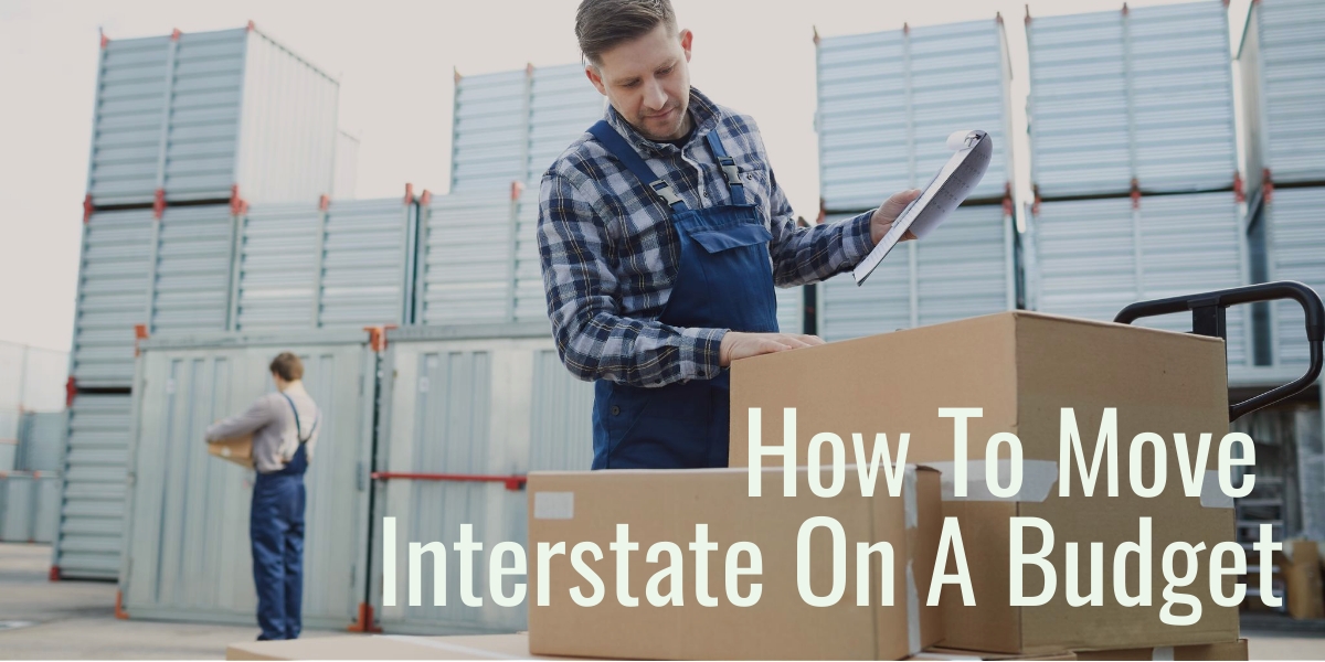 How To Move Interstate On A Budget